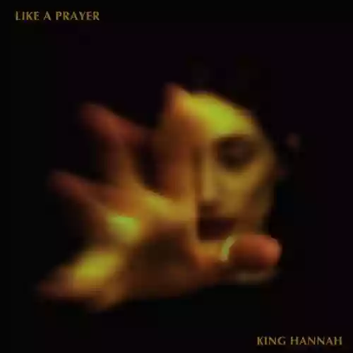 Cover King Hannah - Like A Prayer