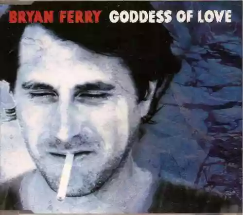 Cover Bryan Ferry - Goddess of Love