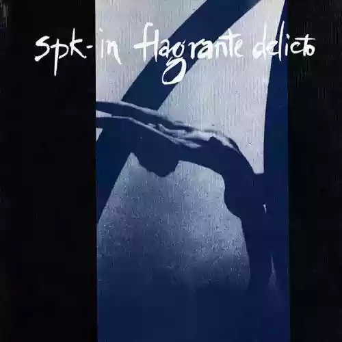 Cover SPK - In Flagrante Delicto