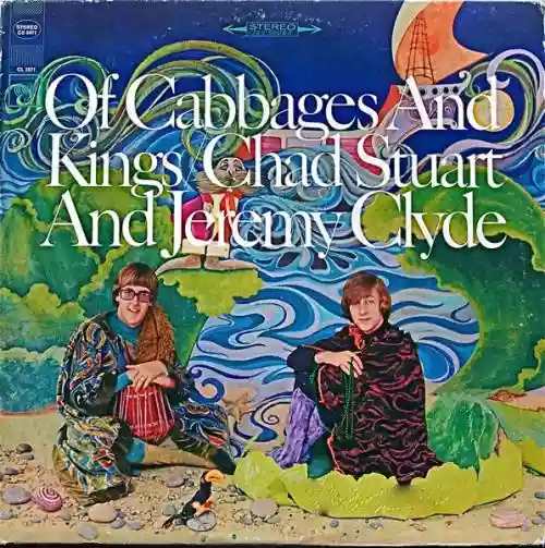 Cover Chad & Jeremy - Of Cabbages and Kings