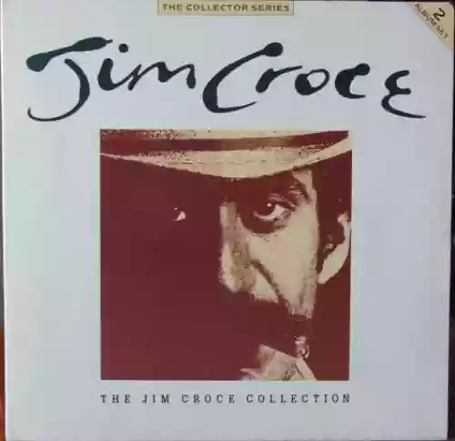 Cover Jim Croce - The Jim Croce Collection