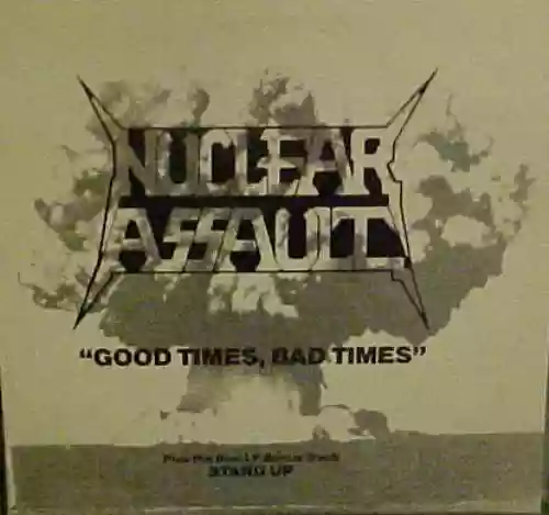 Cover Nuclear Assault - Good Times, Bad Times