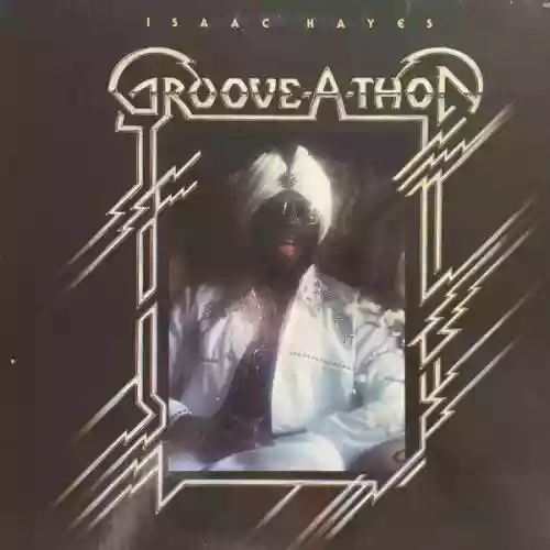 Cover Isaac Hayes - Groove-A-Thon