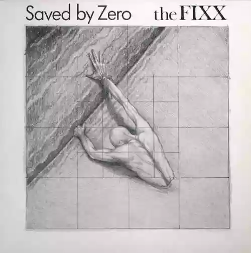 Cover The Fixx - Saved by Zero