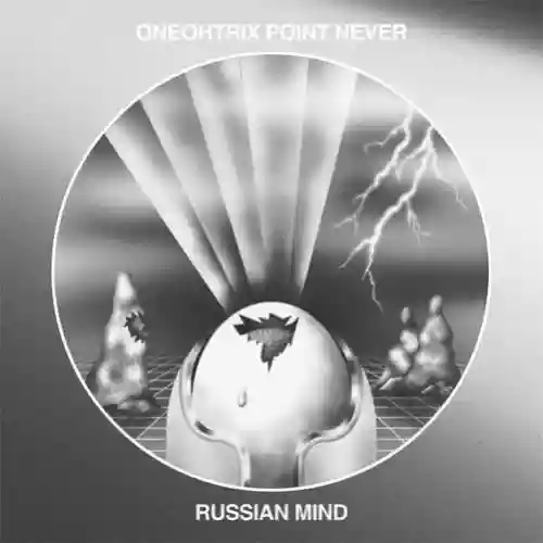 Cover Oneohtrix Point Never - Russian Mind