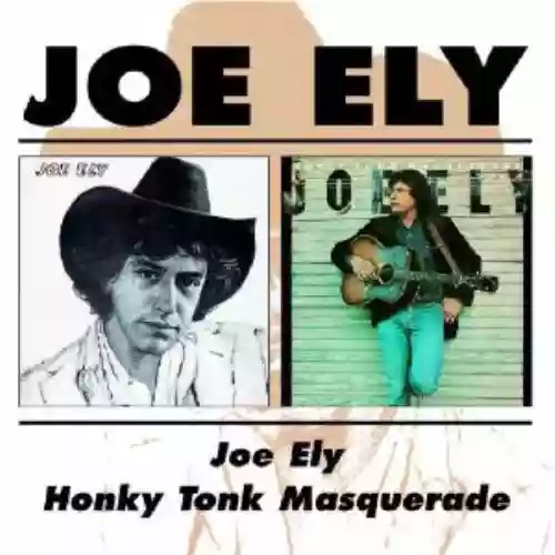 Cover Joe Ely - Joe Ely / Honky Tonk Masquerade