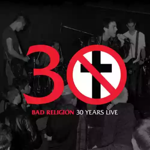 Cover Bad Religion - 30 Years Live