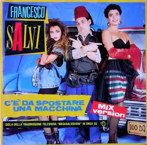 Cover Francesco Salvi - C'è da spostare una macchina