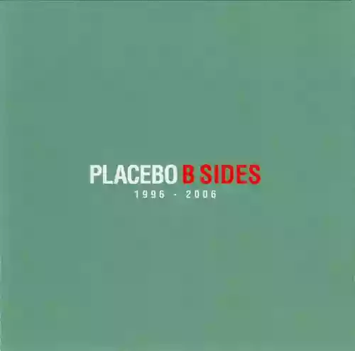 Cover Placebo - B Sides 1996-2006