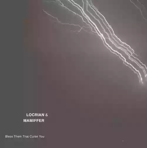 Cover Locrian - Bless Them That Curse You