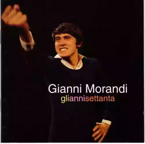 Cover Gianni Morandi - Gli anni settanta