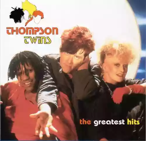Cover Thompson Twins - The Greatest Hits