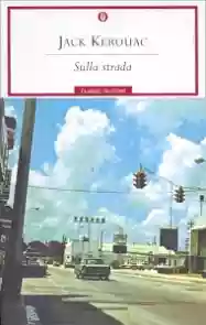 Sulla strada - Jack Kerouac {Recensione no-spoiler}